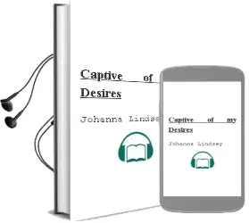 Descargar AudioLibro Captive of my Desires de Johanna Lindsey año 2007