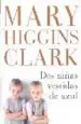 AudioLibro Dos Niñas Vestidas de Azul de Mary Higgins Clark