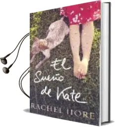 Descargar AudioLibro El Sueño de Kate de Rachel Hore año 2007