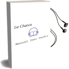 Descargar AudioLibro La Charca de Manuel Zeno Gandia año 2007