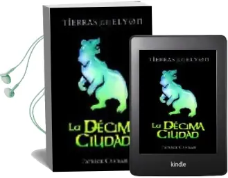 Descargar AudioLibro La Decima Ciudad (Tierras de Elyon 3) de Patrick Carman año 2007