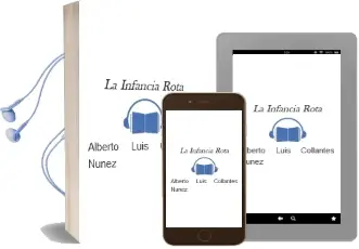 Descargar AudioLibro La Infancia Rota de Alberto Luis Collantes Nuñez año 2007