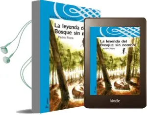 Descargar AudioLibro La Leyenda del Bosque sin Nombre de Pedro Riera año 2007