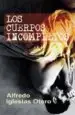 AudioLibro Los Cuerpos Incompletos de Alfredo Iglesias Otero