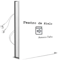 Descargar AudioLibro Teatro de Hielo de Antonio Dafos año 2007