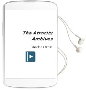 Descargar AudioLibro The Atrocity Archives de Charles Stross año 2007