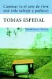 AudioLibro Caminar (o el Arte de Vivir una Vida Salvaje y Poetica) de Tomas Espedal