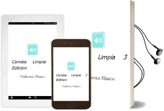 Descargar AudioLibro Camisa Limpia (3ª Edicion) de Guillermo Blanco año 2008