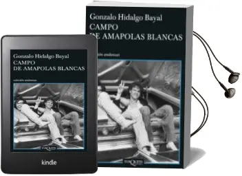 Descargar AudioLibro Campo de Amapolas Blancas de Gonzalo Hidalgo Bayal año 2008