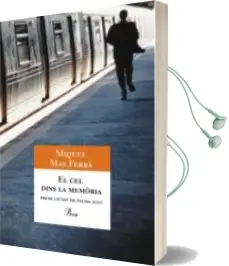 Descargar AudioLibro El cel Dins la Memoria (Premi Ciutat de Palma 2007) de Miquel Mas I Ferra año 2008