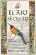 AudioLibro El rio Secreto de Kate Grenville