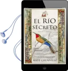 Descargar AudioLibro El rio Secreto de Kate Grenville año 2008