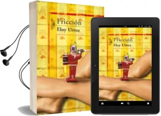 Descargar AudioLibro Friccion de Eloy Urroz año 2008