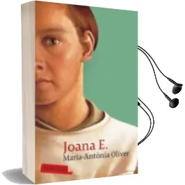 Descargar AudioLibro Joana e. (Catala) de Maria Antonia Oliver Cabrer año 2008