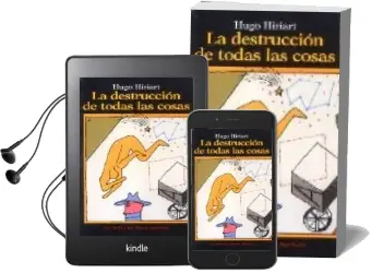 Descargar AudioLibro La Destruccion de Todas las Cosas de Hugo Hiriart año 2008