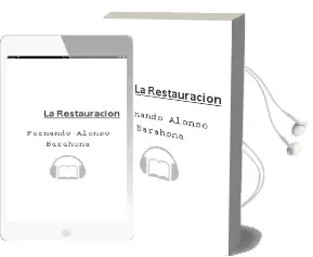 Descargar AudioLibro La Restauracion de Fernando Alonso Barahona año 2008