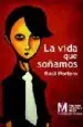 AudioLibro La Vida que Soñamos de Raul Portero