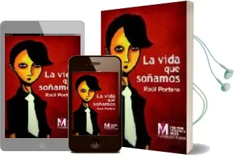 Descargar AudioLibro La Vida que Soñamos de Raul Portero año 2008