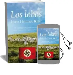 Descargar AudioLibro Los Lobos de Hans Hellmut Kirst año 2008