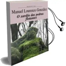Descargar AudioLibro O Xardin das Pedras Flotantes de Manuel Lourenzo año 2008
