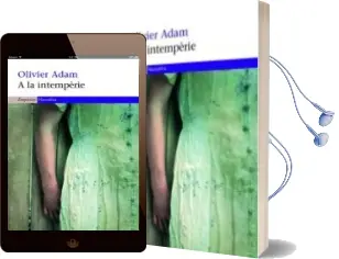 Descargar AudioLibro A la Intemperie de Olivier Adam año 2008