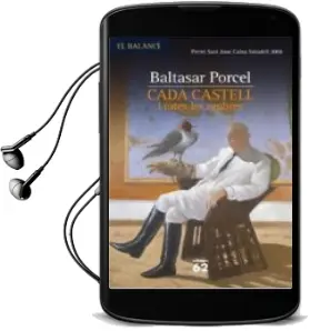 Descargar AudioLibro Cada Castell i Totes les Ombres de Baltasar Porcel año 2008