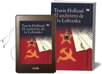 Descargar AudioLibro El Archivero de la Lubianka de Travis Holland año 2008