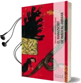 Descargar AudioLibro El Manuscrit de Wadi Al-Abmar (Premi Leandre Colomer de Novel·La Historica de Catalunya 2007 de Silvestre Hernandez Carne año 2008