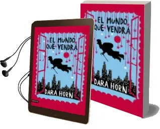 Descargar AudioLibro El Mundo que Vendra de Dara Horn año 2008