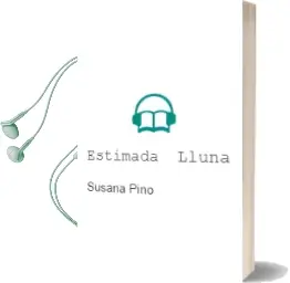 Descargar AudioLibro Estimada Lluna de Susana Pino año 2008