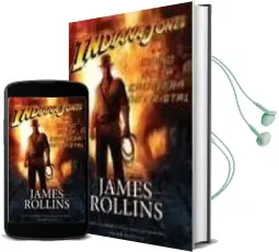 Descargar AudioLibro Indiana Jones y el Reino de la Calavera de Cristal de James Rollins año 2008