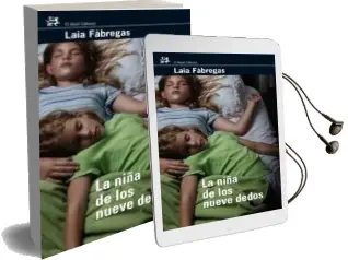 Descargar AudioLibro La Niña de los Nueve Dedos de Laia Fabregas año 2008