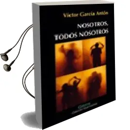 Descargar AudioLibro Nosotros, Todos Nosotros de Victor Garcia Anton año 2008