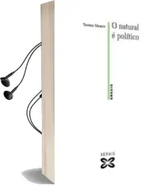 Descargar AudioLibro O Natural e Politico de Teresa Moure año 2008