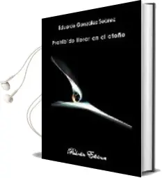 Descargar AudioLibro Prohibido Llorar en el Otoño de Eduardo Gonzalez Suarez año 2008