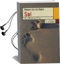 Descargar AudioLibro Sal de Manuel Garcia Rubio año 2008