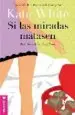 AudioLibro Si las Miradas Matasen de Kate White