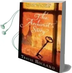 Descargar AudioLibro The Archivist s Story de Travis Holland año 2008