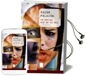 Descargar AudioLibro Un Rostre que no es meu de Oscar Palazon año 2008