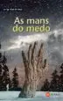 AudioLibro As Mans do Medo de Xose Miranda
