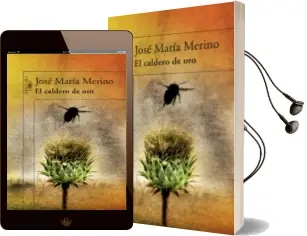 Descargar AudioLibro El Caldero de oro de Jose Maria Merino año 2008
