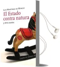 Descargar AudioLibro El Estado Contra Natura y Otros Cuentos de Luis Martinez De Mingo año 2008