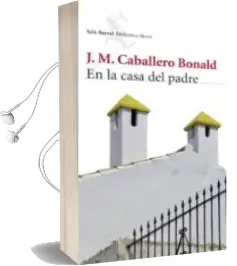 Descargar AudioLibro En la Casa del Padre de Jose Manuel Caballero Bonald año 2008