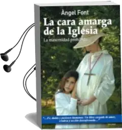 Descargar AudioLibro La Cara Amarga de la Iglesia de Angel Font año 2008