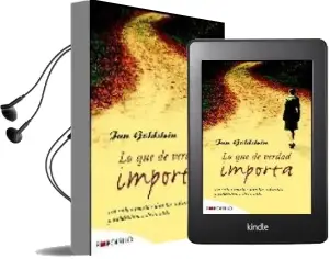 Descargar AudioLibro Lo que de Verdad Importa: Un Sabio Relato Sobre las Infinistas po Sibilidades de la Vida de Jan Goldstein año 2008