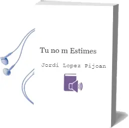 Descargar AudioLibro Tu no m Estimes de Jordi Lopez Pijoan año 2008