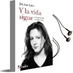 Descargar AudioLibro Y la Vida Sigue: Cuando Otra se lo Lleva Todo de Justine Levy año 2008