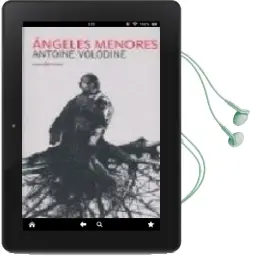 Descargar AudioLibro Angeles Menores de Antoine Volodine año 2008