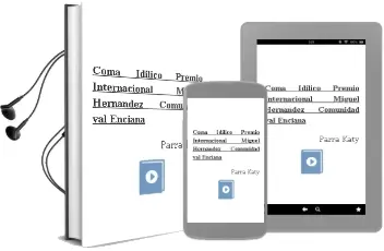 Descargar AudioLibro Coma Idilico (Premio Internacional Miguel Hernandez Comunidad val Enciana) de Parra. Katy año 2008