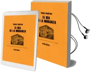 Descargar AudioLibro El dia de la Mudanza de Pedro Badran año 2008